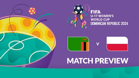 Zambia - Polonia | Gruppo D | Coppa del Mondo femminile FIFA U-17 Repubblica Dominicana 2024 | Anteprima della partita