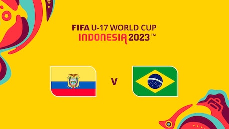 Match Preview: Ecuador v Brazil | Round of 16 | FIFA U-17 World Cup Indonesia 2023™