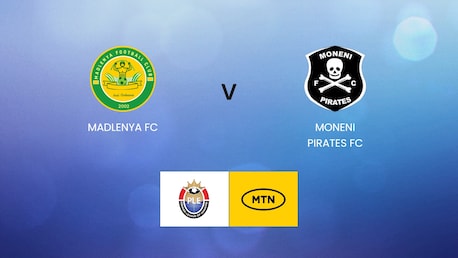 Madlenya FC v Moneni Pirates FC | MTN Premier League 2024/25 | Full Match Replay