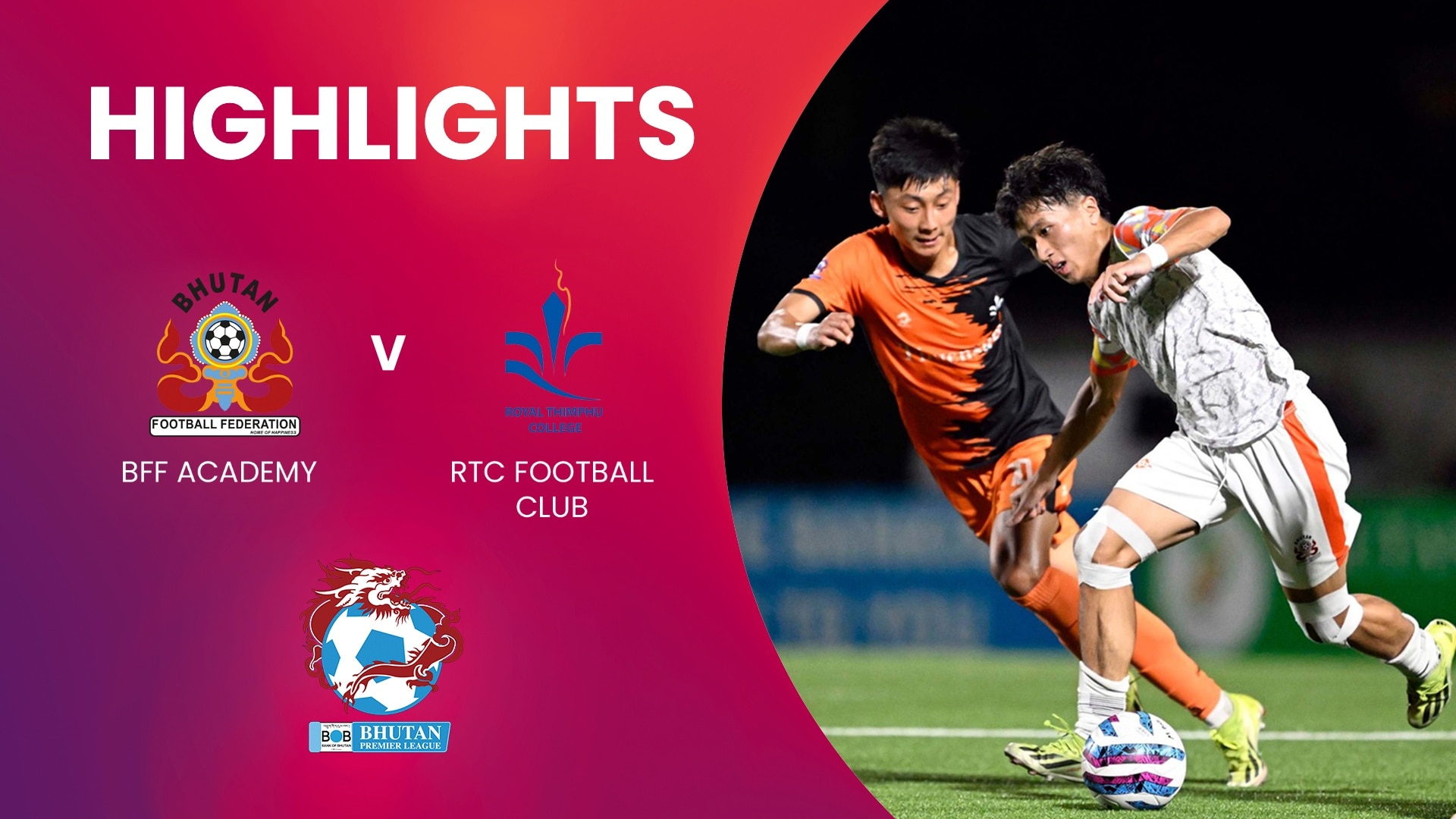 BFF Academy v RTC FC | Bhutan Premier League | Highlights