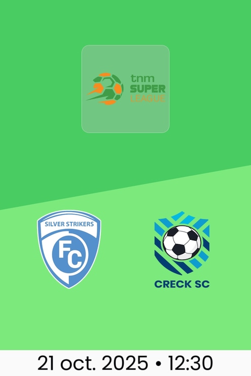 Silver Strikers FC - Creck Sporting FC | TNM Super League 2025