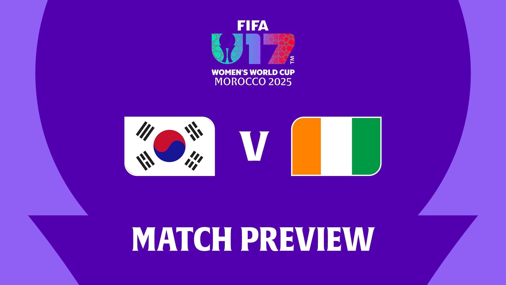 Republik Korea - Elfenbeinküste | Gruppe E | FIFA U-17-Frauen-Weltmeisterschaft Marokko 2025™ | Vorschau