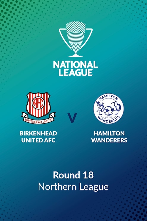 Birkenhead United - Hamilton Wanderers | Tour 18 | Northern League | Men's National League Regional Phase | Match complet