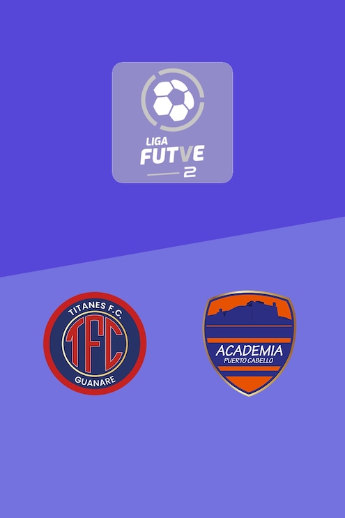 Titanes FC - Puerto Cabello B | Liga FUTVE 2 - 2025
