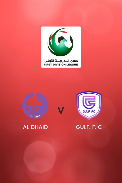 Al Dhaid - GULF. F. C | First Division League | Match completo