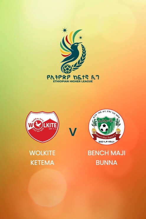 Wolkite Ketema - Bench Maji Bunna | Ethiopian Higher League 2024/2025 | Spiel in voller Länge