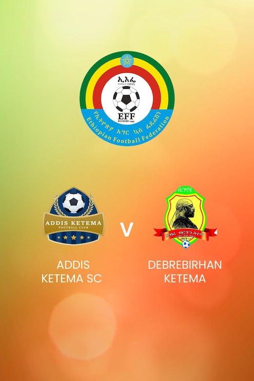 Addis Ketema SC - Debrebirhan Ketema | Ethiopian Higher League 2024/2025 | Match completo