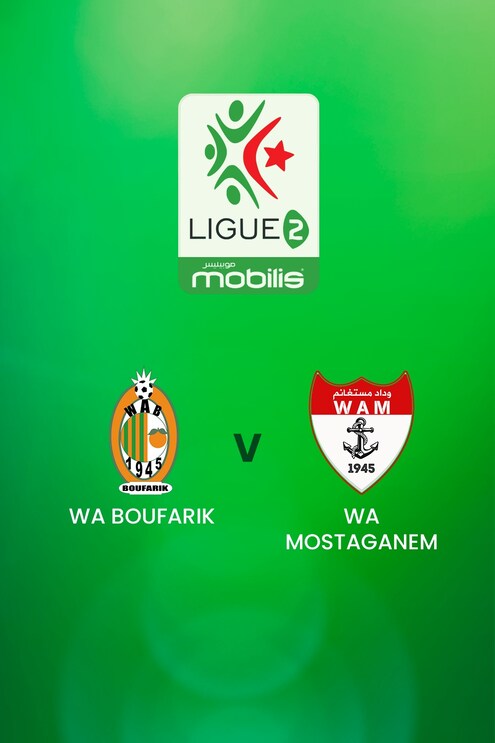 WA Boufarik vs WA Mostaganem | Ligue 2 | Argelia | Partido completo