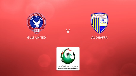 Gulf United - Al Dhafra | UAE First Division League | Match complet