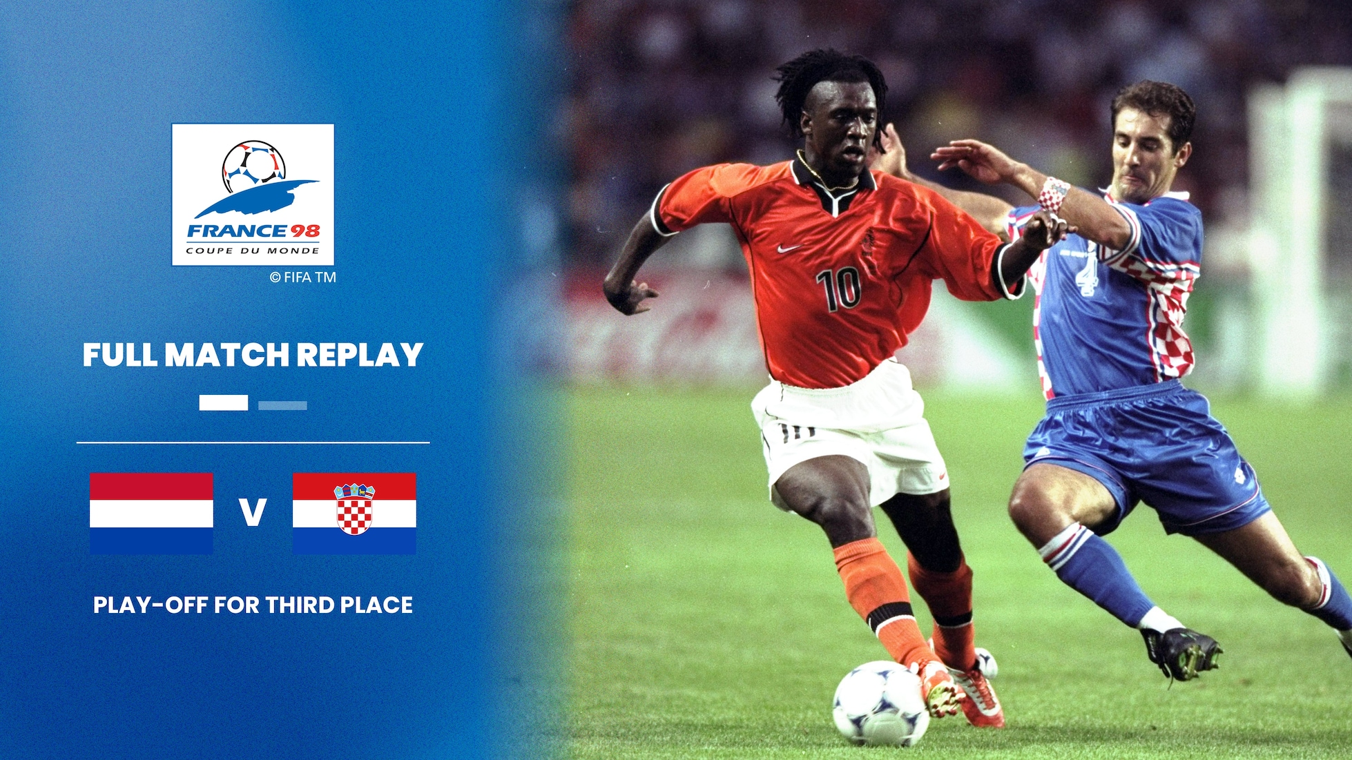 Holanda x Croácia | Disputa pelo terceiro lugar | Copa do Mundo da FIFA França 1998™ | Jogo completo