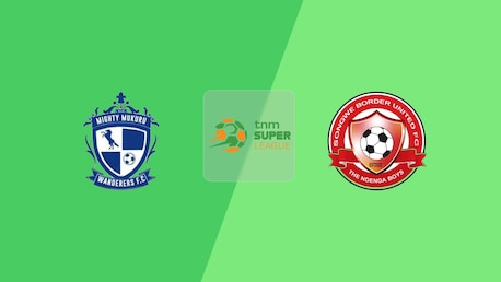 Mighty Wanderers - Songwe Border United | TNM Super League 2025 | Match complet