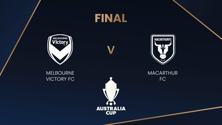 Melbourne Victory FC - Macarthur FC | Finale | Australia Cup | Match completo