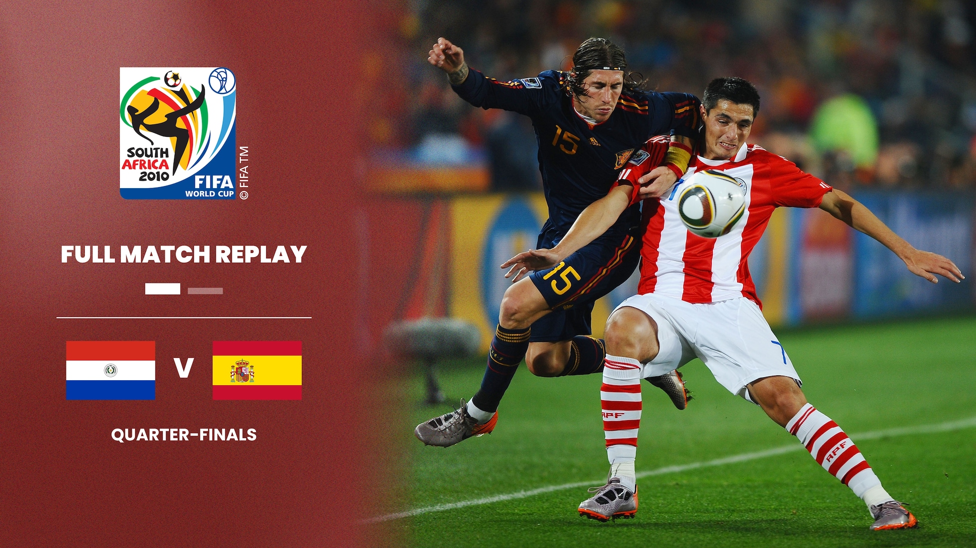 Paraguay - Spagna | Quarti di finale | Coppa del Mondo FIFA Sudafrica 2010 | Match completo