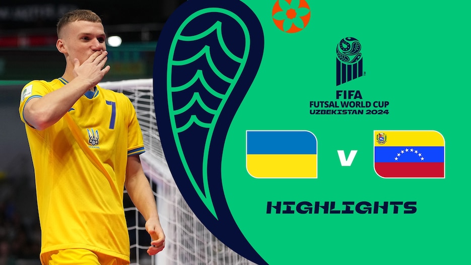 Ukraine v Venezuela | Quarter-finals | FIFA Futsal World Cup Uzbekistan 2024™ | Highlights