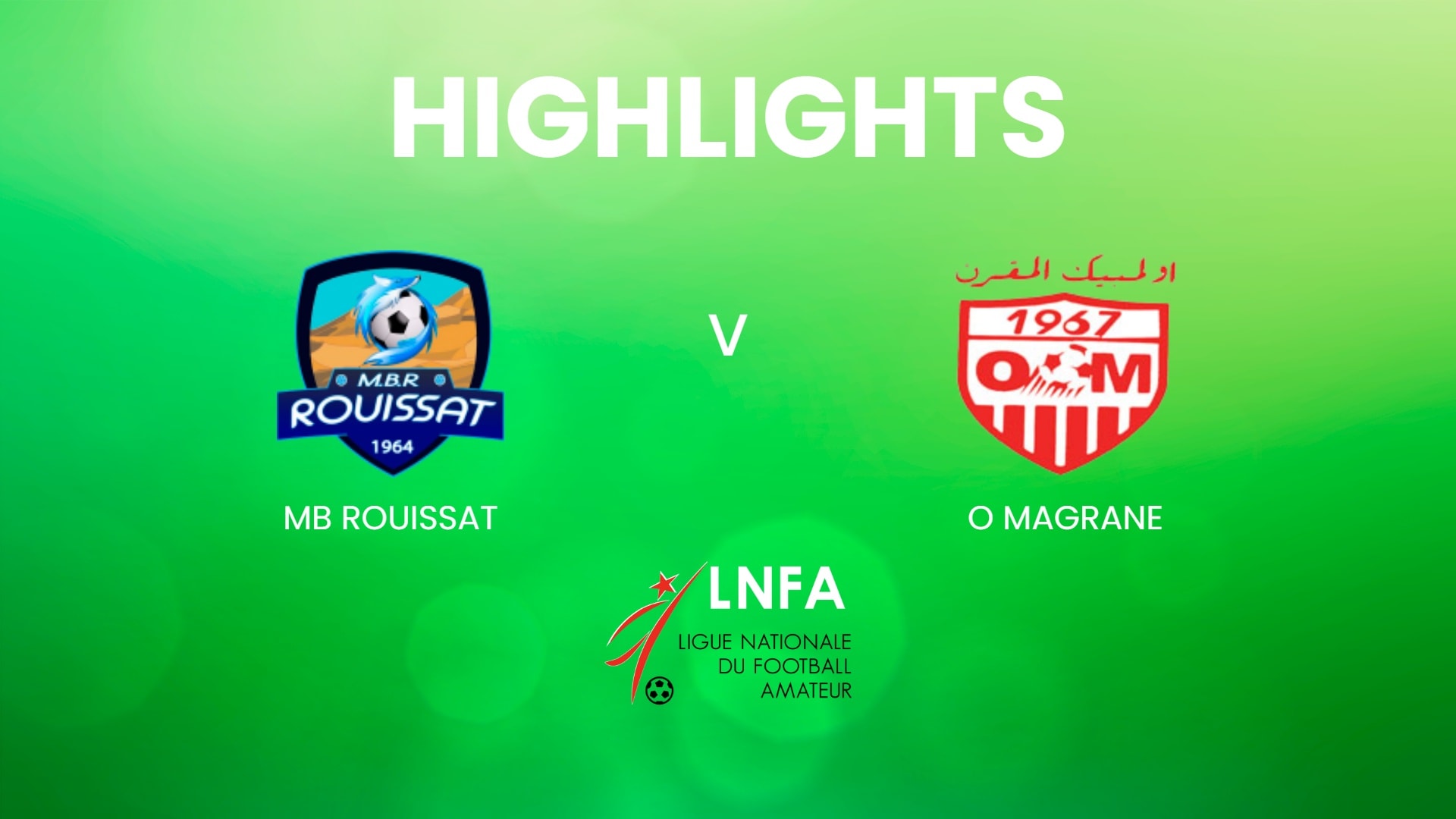 MB Rouissat v O Magrane | Ligue 2 2024/25 | Highlights
