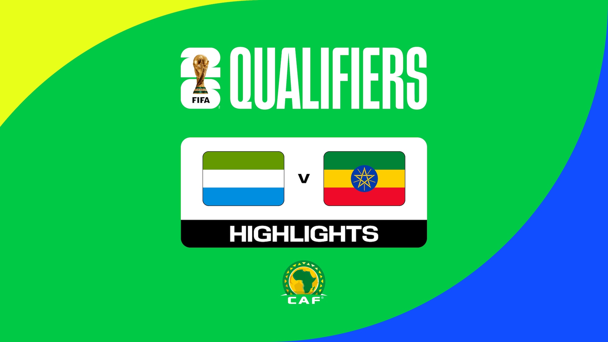 Sierra Leone v Ethiopia | FIFA World Cup 26™ CAF Qualifiers | Highlights