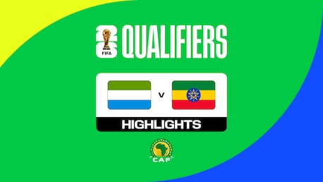 Sierra Leone v Ethiopia | FIFA World Cup 26™ CAF Qualifiers | Highlights