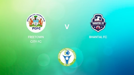 Freetown City FC - Bhantal FC | Leone Rock Premier League | Spiel in voller Länge