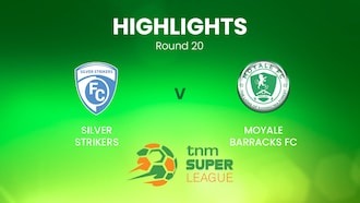 Silver Strikers v Moyale Barracks | TNM Super League | Malawi | Highlights
