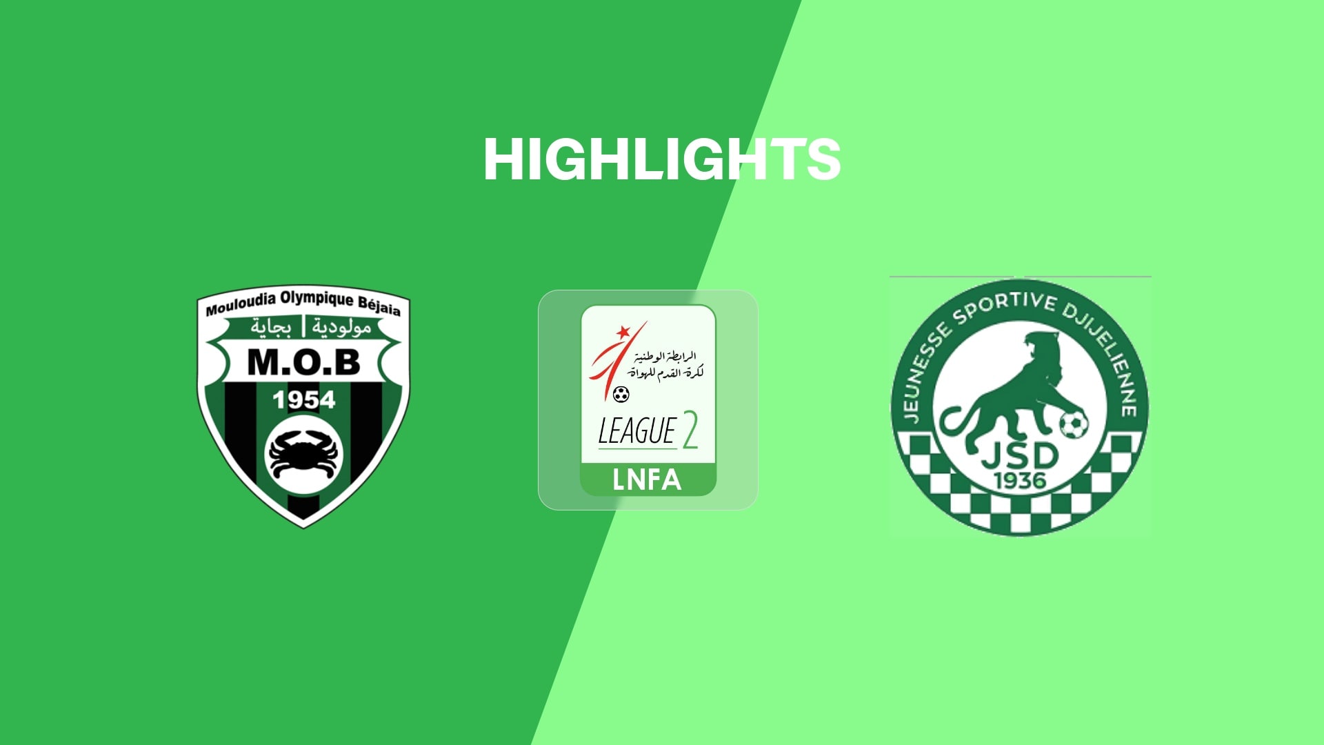 MO Béjaïa vs JS Djijel | Ligue 2 2025/26 | Highlights