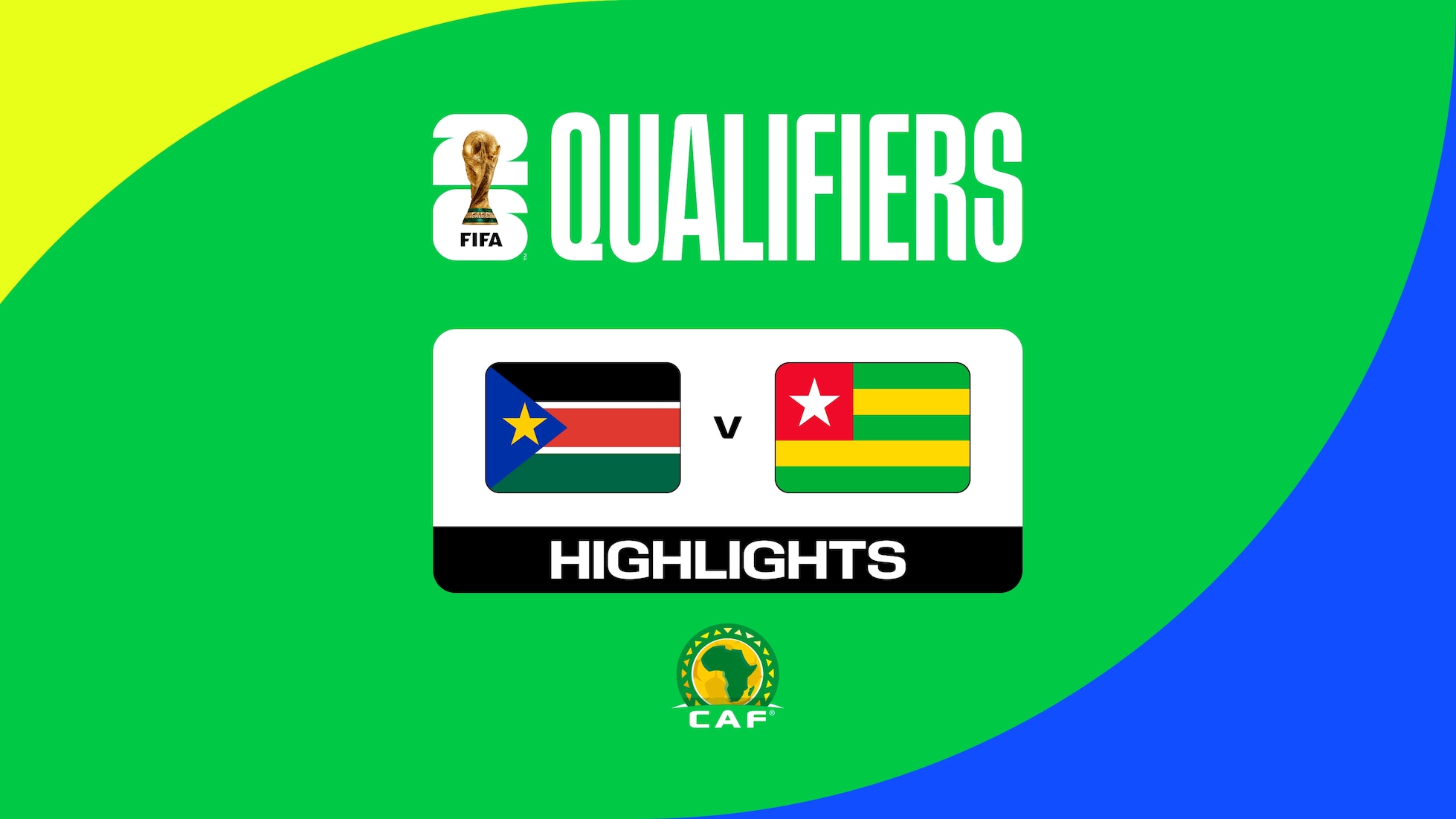 Südsudan - Togo | CAF-Qualifikation für die FIFA Fussball-Weltmeisterschaft 26™ | Highlights