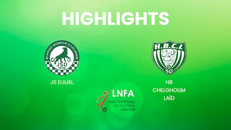 JS Djijel - HB Chelghoum Laïd | Ligue 2 2024/25 | Algerie | Résumé vidéo