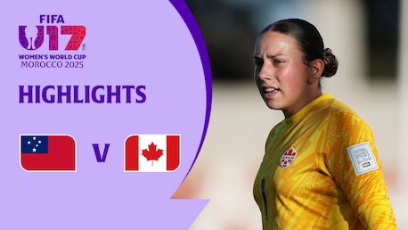Samoa - Canada | Groupe D | Coupe du Monde Féminine U-17 de la FIFA, Maroc 2025™ | Résumé vidéo