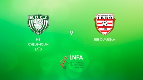 HB Chelghoum Laïd vs IRB Ouargla | Ligue 2 2024/25 | Argelia | Partido completo
