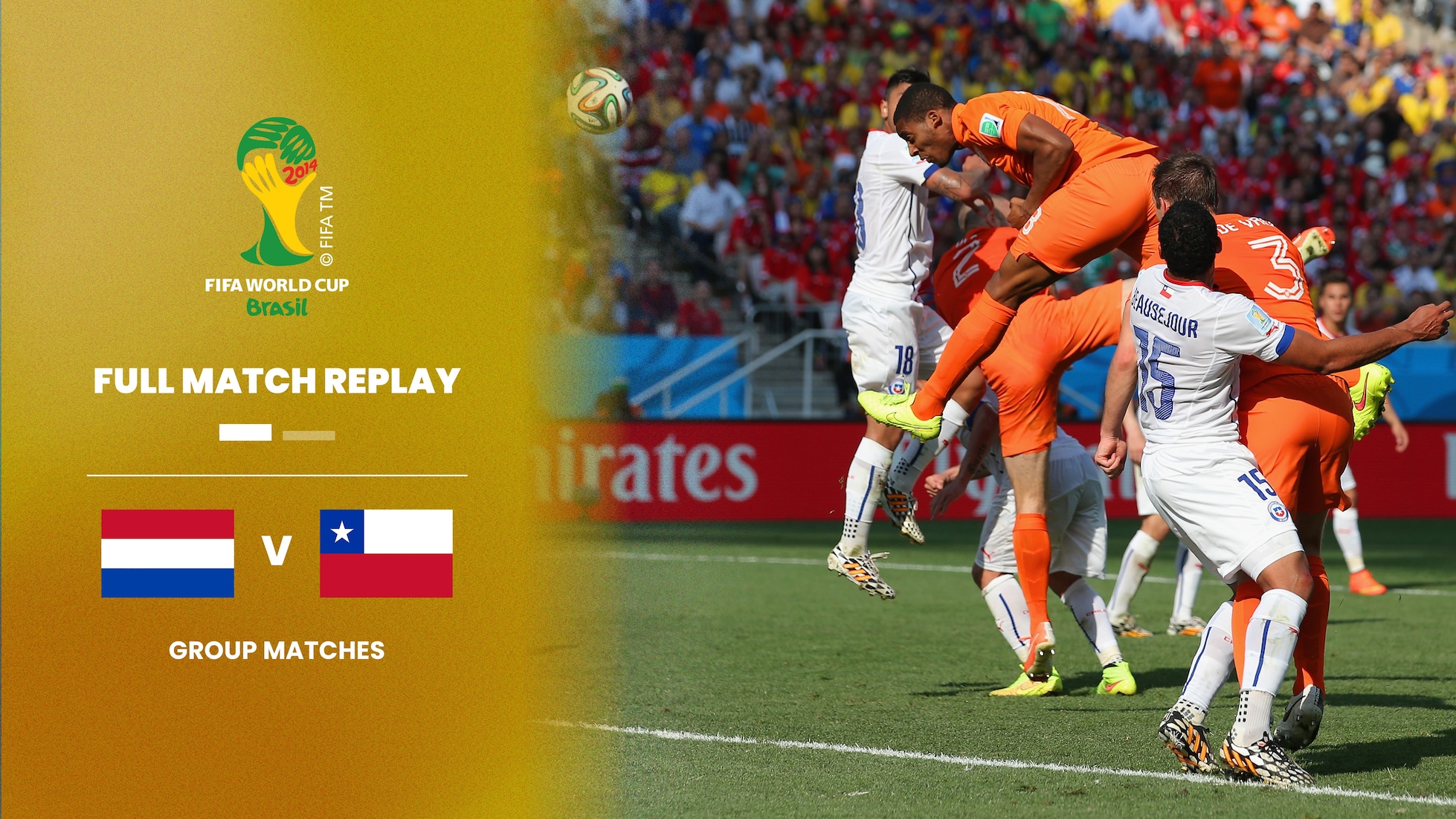 Pays-Bas - Chili | Groupe B | Coupe du Monde de la FIFA, Brésil 2014™ | Match complet
