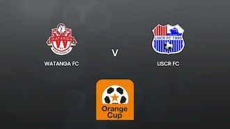 Watanga FC vs LISCR FC