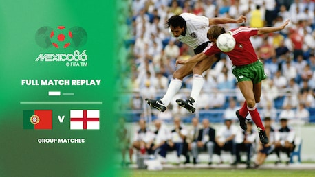 Portogallo - Inghilterra | Gruppo F | Coppa del mondo FIFA Messico 1986 | Match completo