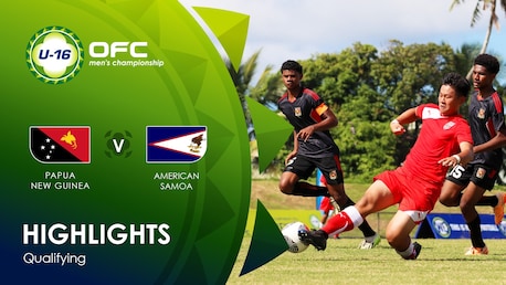 Papua New Guinea v American Samoa | OFC U-16 Men's Championship Qualifying | Highlights