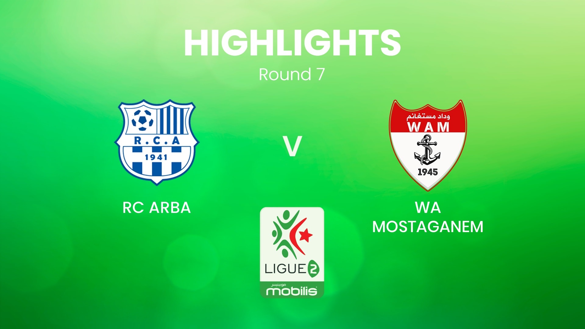 RC Arba v WA Mostaganem | Ligue 2 2024/25 | Algeria | Highlights