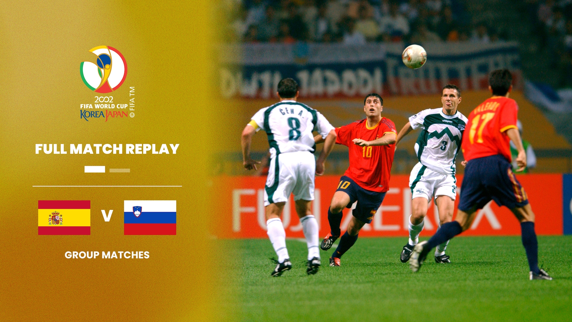 Spain v Slovenia | Group B | 2002 FIFA World Cup Korea/Japan™ | Full Match Replay