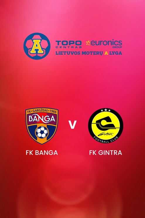 FK Banga v FK Gintra | TOPO centras euronics moterų A lyga | Full Match Replays