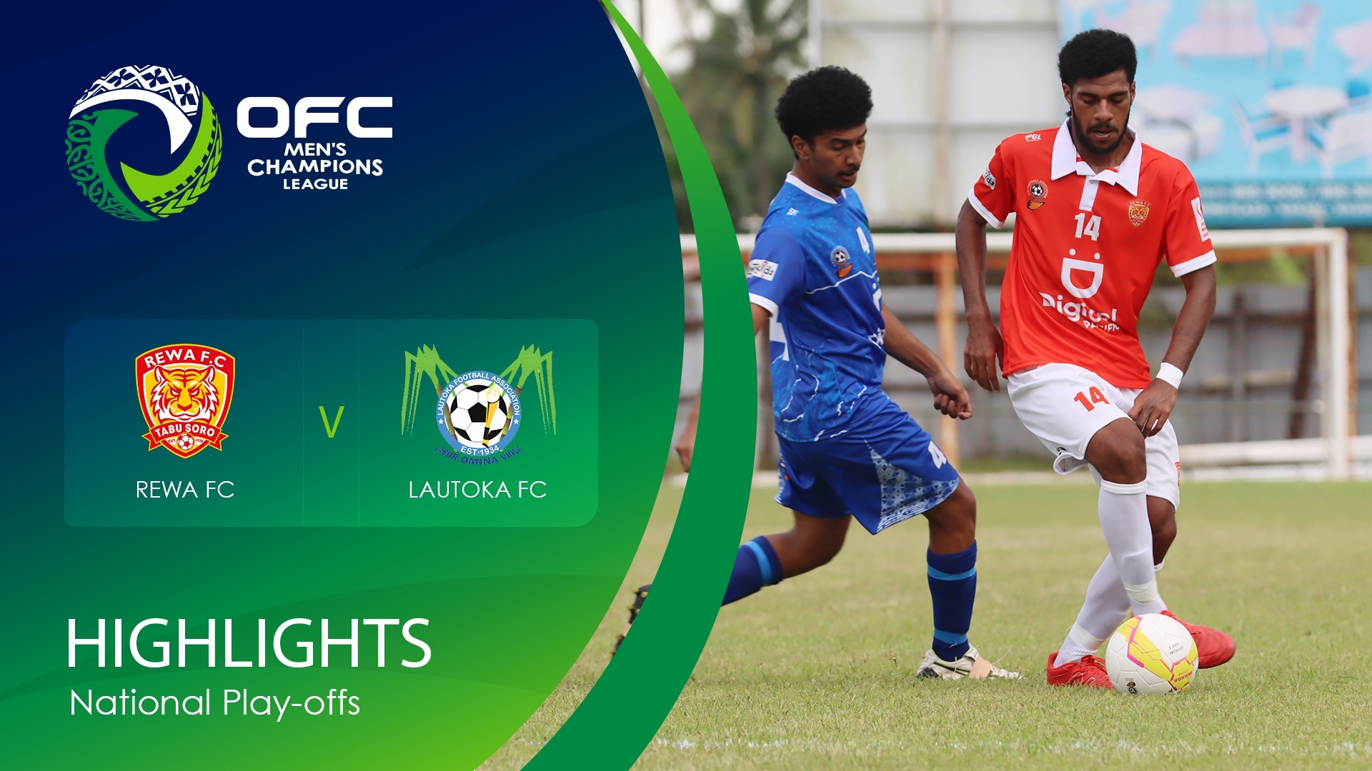 Rewa F.C. vs Lautoka F.C. | OFC Men’s Champions League National Play-offs | Highlights