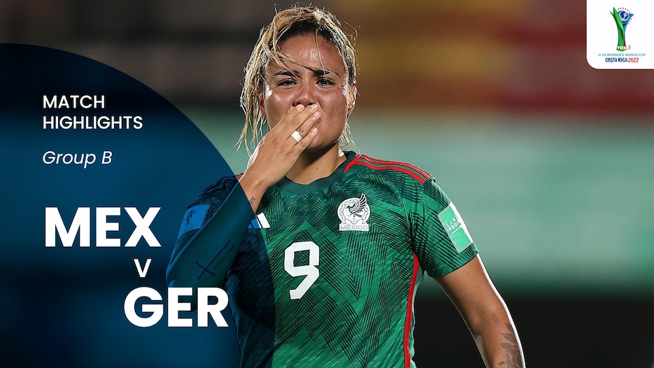 Mexiko - Deutschland | Gruppe B | FIFA U-20-Frauen-Weltmeisterschaft Costa Rica 2022™ | Highlights