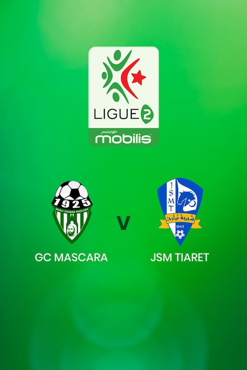 GC Mascara - JSM Tiaret | Ligue 2 | Algeria | Match completo
