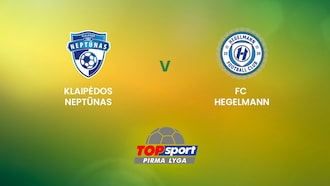 Klaipėdos Neptūnas v FC Hegelmann B  | TOPsport Pirma lyga | Full Match Replay
