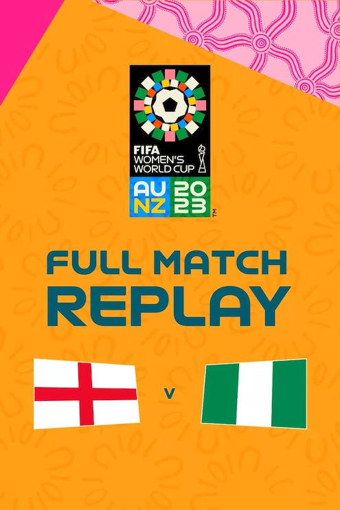 England - Nigeria | Achtelfinale | FIFA Frauen-Weltmeisterschaft Australien & Neuseeland 2023™ | Spiel in voller Länge