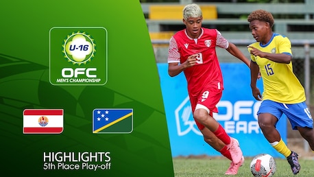 Tahiti x Solomon Islands | Disputa do 5º lugar | Campeonato Masculino OFC Sub-16 2025 | Melhores momentos