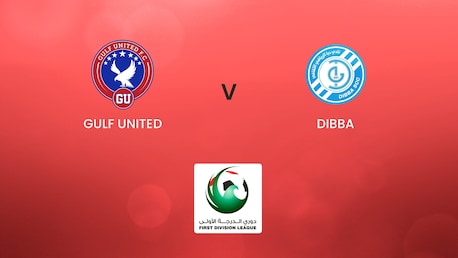 Gulf United - Dibba | First Division League| Match completo