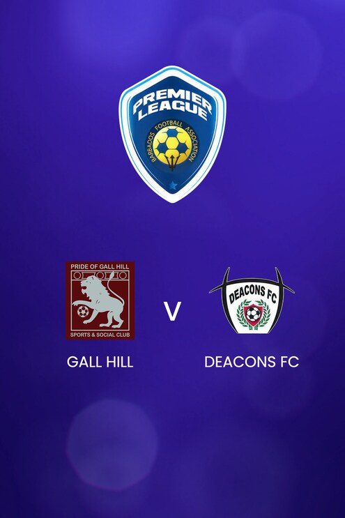 Gall Hill x Deacons FC | BFA Premier League 2025 | Jogo completo