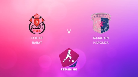 Fath de Rabat - Rajae Ain Harouda | Campionato Femminile D1 2024-25 | In diretta| Match completo