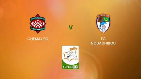 Chemal FC v FC Nouadhibou | Super D-1 | Mauritania | Full Match Replay