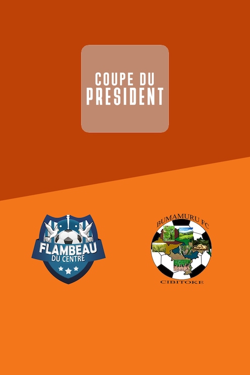 Flambeau du Centre - Bumamuru FC | Demi-finales - Match aller | Coupe du Président 2025 | Match Complet
