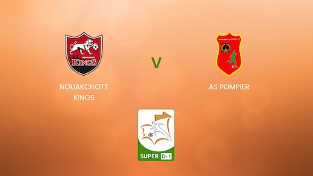 Nouakchott Kings - AS Pompier | Super D-1 2024/25 | Mauritania | Match Completo