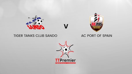 Tiger Tanks Club Sando - AC Port of Spain | TT Premier Football League | Spiel in voller Länge