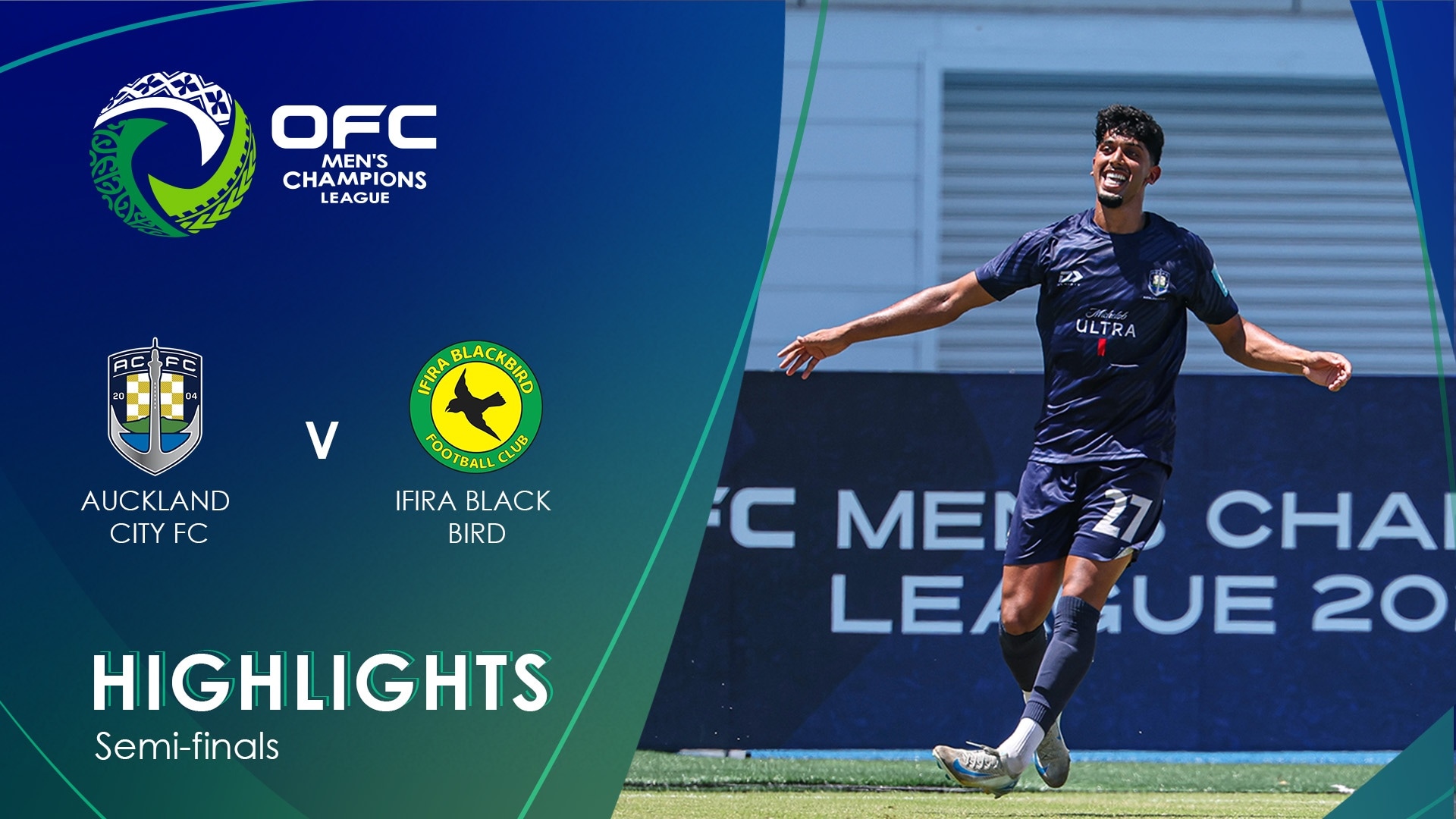 Auckland City - Ifira Black Bird | Semifinali | OFC Champions League Maschile 2025 | Highlights