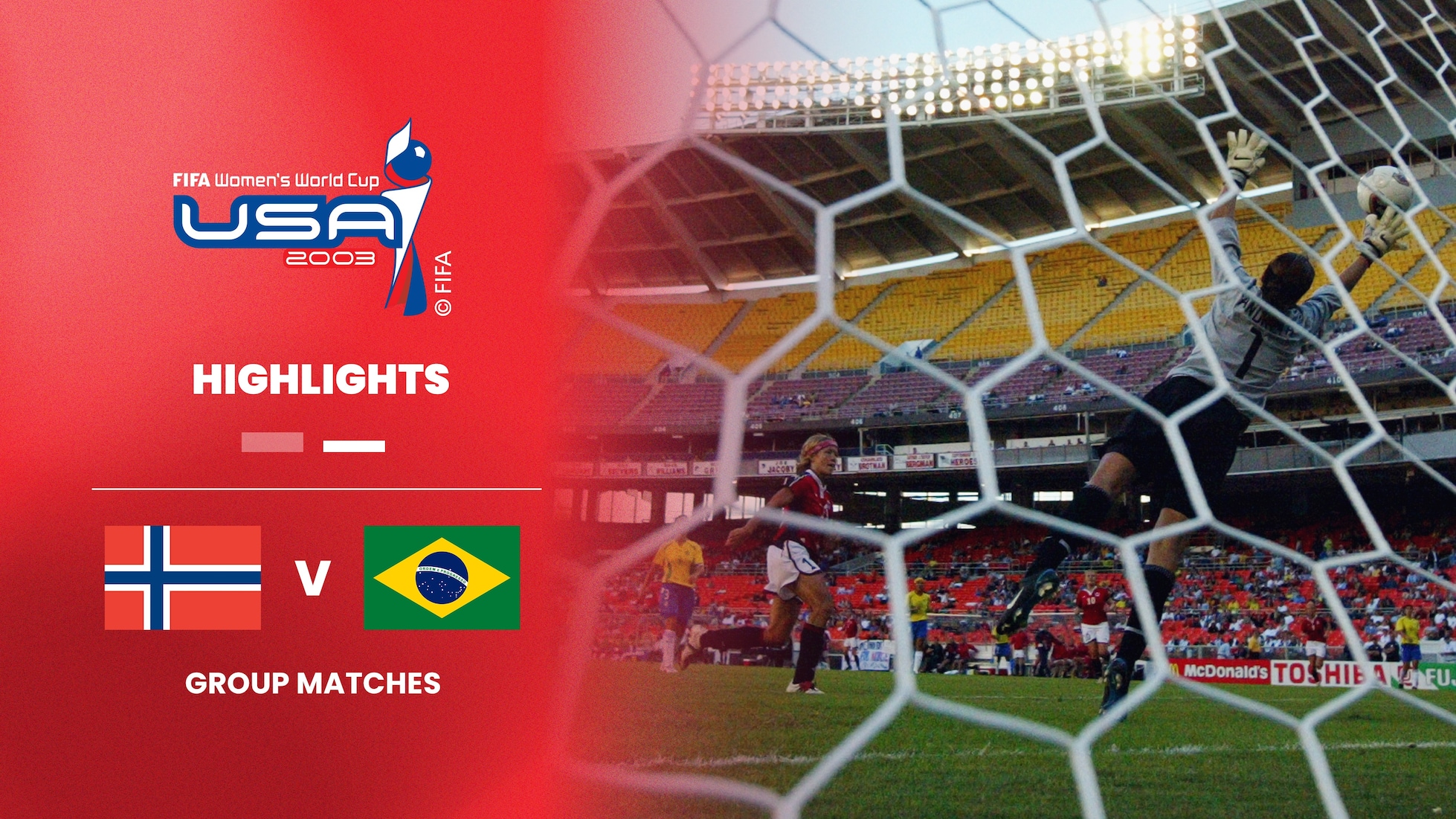 Noruega x Brasil | Grupo B | Copa do Mundo Feminina da FIFA EUA 2003 | Melhores momentos